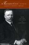 Chesnutt Charles, Charles W Chesnutt, Charles W. Chesnutt, Charles Waddell Chesnutt, Jesse S Crisler, Jesse S. Crisler... - An Exemplary Citizen: Letters of Charles W. Chesnutt, 1906-1932