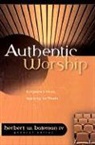 Herbert W. Bateman, Herbert Bateman IV, Herbert W Bateman IV, Herbert W. Bateman IV - Authentic Worship