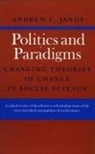 Andrew Janos, Andrew C Janos, Andrew C. Janos - Politics and Paradigms
