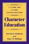 Edward F Deroche, Edward F. Deroche, DeRoche Edward F., Mary M Williams, Mary M. Williams, Williams Mary M. - Character Education
