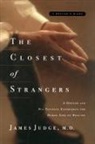 James Judge, M. D. James Judge, Thomas Nelson Publishers - The Closest of Strangers