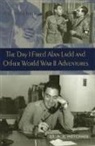 A. E. Hotchner, A.E. Hotchner - The Day I Fired Alan Ladd and Other World War II Adventures