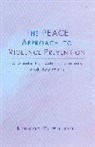Kimberly Williams, Kimberly M Williams, Kimberly M. Williams, Williams Kimberly M., Arthur Yorinks - The PEACE Approach to Violence Prevention