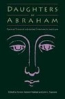 John L. Esposito, Yvonne Yazbeck Haddad - Daughters of Abraham