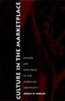 Molly H. Mullin, Mullin, Molly Mullin, Molly H Mullin, Molly H. Mullin, Molly H. Mullins - Culture in the Marketplace