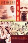 Rafael Hernandez, Rafael Hernández, John M. Kirk - Looking at Cuba