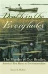 Stuart B McIver, Stuart B. McIver, Raymond Arsenault - Death in the Everglades
