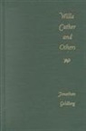 Goldberg, Jonathan Goldberg, Michele Ainabarale - Willa Cather and Others
