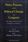 David Brady, David W Brady, David W. Brady, Brady David, Mathew McCubbins, Mathew D McCubbins... - Party, Process, and Political Change in Congress, Volume 1
