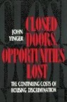 John Yinger - Closed Doors, Opportunities Lost: The Continuing Costs of Housing Discrimination
