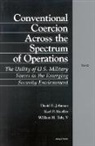 David E. Johnson, Karl Mueller, Karl P. Mueller, William H. Taft, William Howard Taft, William H. Taft V - Conventional Coercion Across the Spectrum of Conventional Operations