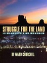 Ward Churchill - Struggle for the Land