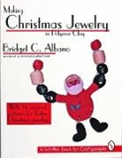 Bridget Albano, Bridget C. Albano, Jeffrey B. Snyder, Jeffrey B. Snyder - Making Christmas Jewelry in Polymer Clay