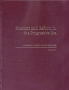 J. Michael Hogan - Rhetoric and Reform in the Progressive Era: A Rhetorical History of the United States, Volume VI