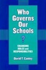 David Conley, David T. Conley, Joseph F Murphy, Joseph F. Murphy - Who Governs Our Schools?