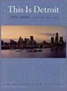 A. Woodford, Arthur M. Woodford - This is Detroit, 1701-2001