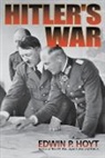 Edwin P Hoyt, Edwin P. Hoyt, Edwin Palmer Hoyt - Hitler's War