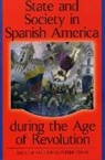 Victor M. Uribe-Uran, Victor Uribe-Uran, Victor M Uribe-Uran, Victor M. Uribe-Uran - State and Society in Spanish America During the Age of Revolution