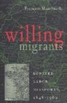 Francois Manchuelle - Willing Migrants