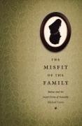 Lucey, Michael Lucey - The Misfit of the Family - Balzac and the Social Forms of Sexuality