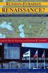 Jan H. Kalicki, Eugene K. Lawson, Jan Kalicki, Jan H Kalicki, Jan H. Kalicki, Eugene K Lawson... - Russian-Eurasian Renaissance?