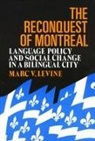 Marc Levine, Marc V. Levine - The Reconquest of Montreal