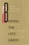John Logan, John R. Logan, Todd Swanstrom - Beyond the City Limits