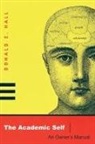 Donald Hall, Donald E. Hall - THE ACADEMIC SELF