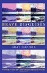 Gray Jacobik - Brave Disguises