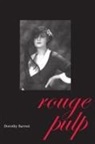 Dorothy Barresi - Rouge Pulp