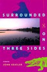 John Keasler - Surrounded on Three Sides