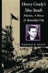 Harold Davis, Harold E Davis, Harold E. Davis - Henry Grady's New South