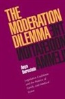 Anya Bernstein, Anya E. Bernstein - The Moderation Dilemma