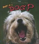Bobbie Kalman, Bobbie Sotzek Kalman, Hannelore Sotzek - What is a Dog?