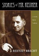 Bertolt Brecht - Stories of Mr. Keuner
