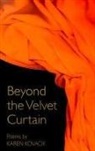 Karen Kovacik - Beyond the Velvet Curtain