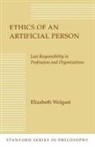 Wolgast Elizabeth, Elizabeth Wolgast, Elizabeth H Wolgast, Elizabeth H. Wolgast - Ethics of an Artificial Person