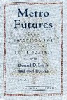 Daniel D Luria, Daniel D. Luria, Joel Rogers, Joshua Cohen - Metro Futures