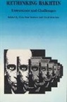 Caryl Emerson, Gary S. Morson, Gary Saul Morson - Rethinking Bakhtin: Extensions and Challenges