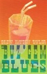 Drew Hayden Taylor - The Buz'gem Blues