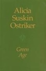 Alicia Suskin Ostriker - Green Age