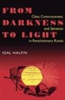 Igal Halfin - From Darkness to Light