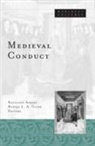 Ashley, Kathleen Ashley, Robert L. Clark, Kathleen M. Ashley, Robert L. Clark - Medieval Conduct