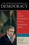 James M. Burns, Michael P. Riccards, Micheals P Riccards, Micheals P. Riccards - The Ferocious Engine of Democracy, Updated