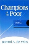 Barend A. De Vries, Barend A DeVries, Barend A. DeVries - Champions of the Poor