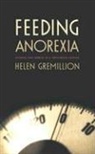 Gremillion, Helen Gremillion, Helen Gremillion - Feeding Anorexia