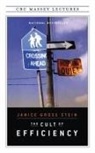Janice Gross Stein, Stein Janice Gross - The Cult of Efficiency