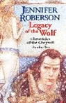 Jennifer Roberson - Legacy of the Wolf