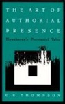 G. R. Thompson, G R Thompson, G. R. Thompson, Gary Richard Thompson - The Art of Authorial Presence
