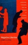 Cyrus R. K. Patell, Patell, Cyrus R K Patell, Cyrus R. K. Patell - Negative Liberties